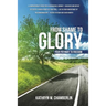 From Shame to Glory: Your Pathway to Freedom