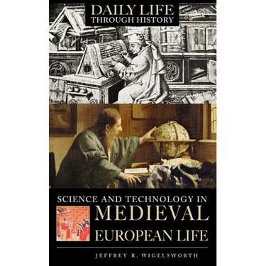 Science and Technology in Medieval European Life