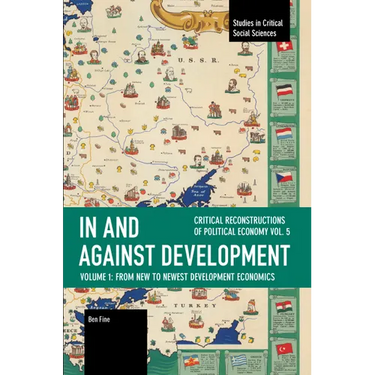 In and Against Development: From New to Newest Development Economics