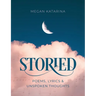 Storied: Poems, Lyrics & Unspoken Thoughts