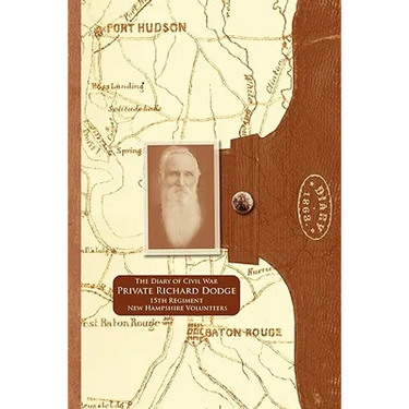 The Diary of Civil War Private Richard Dodge