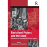 Racialized Protest and the State: Resistance and Repression in a Divided America