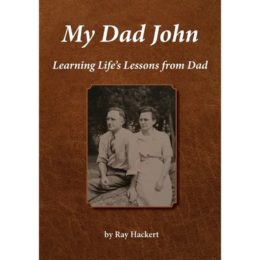 My Dad John: Learning Life's Lessons From Dad