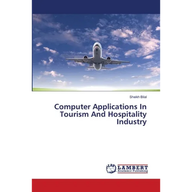 Computer Applications In Tourism And Hospitality Industry