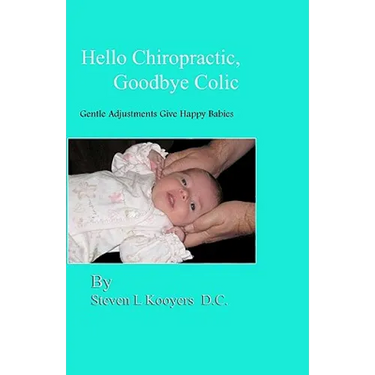 Hello Chiropractic, Goodbye Colic: Gentle adjustments give happy babies