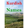 Kurdish Baby Names: Thousands of traditional Kurdish baby names for newborn boys and girls