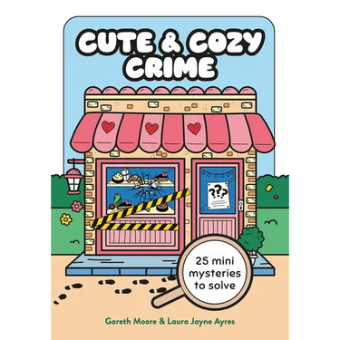 Cute and Cozy Crime: 25 Mini Mysteries to Solve