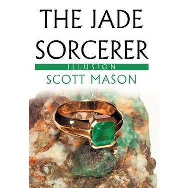 The Jade Sorcerer: Illusion