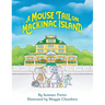 A Mouse Tail on Mackinac Island - Book 1: A Mouse Family's Island Adventure In Northern Michigan