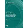 Physical Activity, Exercise Testing and Clinical Assessment in Sports Medicine