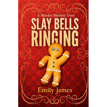 Slay Bells Ringing: A Murder Mystery Duet