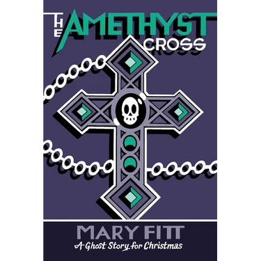 The Amethyst Cross: A Ghost Story for Christmas
