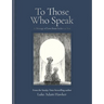 To Those Who Speak: A Message of Love from Father to Son