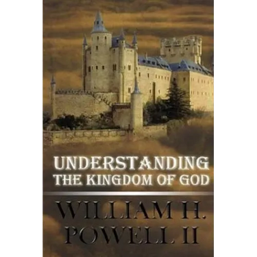 Understanding The Kingdom of God