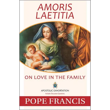Amoris Laetitia: On Love in the Family