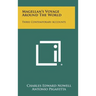 Magellan's Voyage Around the World: Three Contemporary Accounts