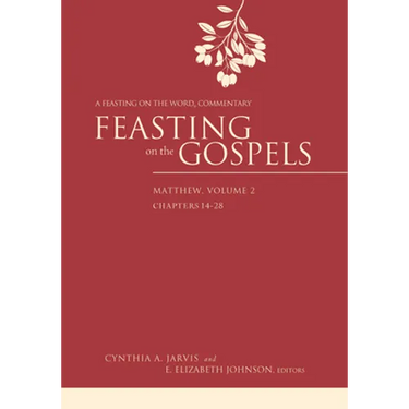 Feasting on the Gospels--Matthew, Volume 2: A Feasting on the Word Commentary