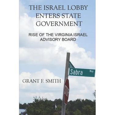 The Israel Lobby Enters State Government: Rise of the Virginia Israel Advisory Board