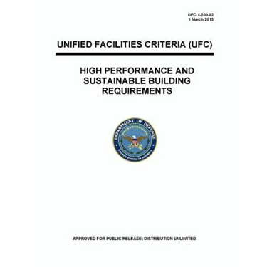 UFC 1-200-02 High Performance and Sustainable Building Requirements