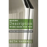 Making Description Work Hard For You