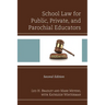 School Law for Public, Private, and Parochial Educators