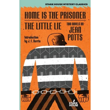 Home is the Prisoner / The Little Lie