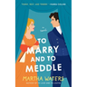 To Marry and to Meddle