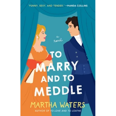 To Marry and to Meddle
