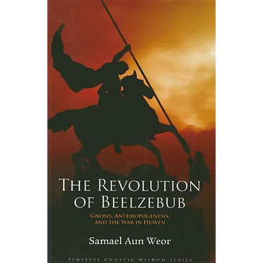 The Revolution of Beelzebub: The Demon Who Renounced Evil and the Man Who Guided Him