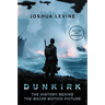 Dunkirk: The History Behind the Major Motion Picture