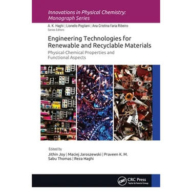 Engineering Technologies for Renewable and Recyclable Materials: Physical-Chemical Properties and Functional Aspects