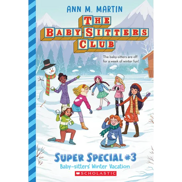 Baby-Sitters' Winter Vacation (the Baby-Sitters Club: Super Special #3)