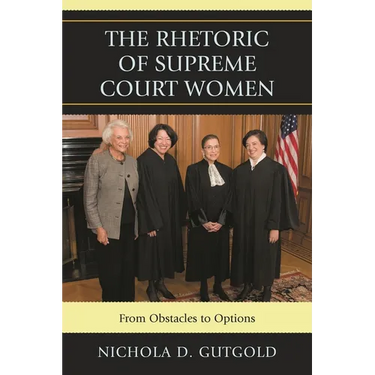 Rhetoric of Supreme Court Women: From Obstacles to Options