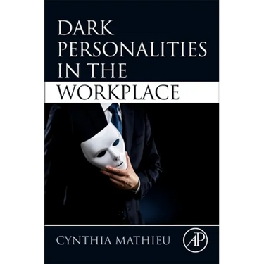 Dark Personalities in the Workplace
