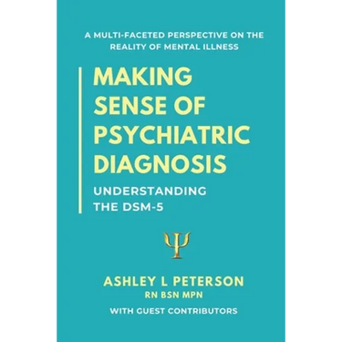 Making Sense of Psychiatric Diagnosis: Understanding the DSM-5