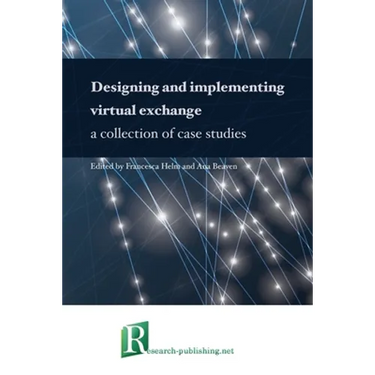 Designing and implementing virtual exchange - a collection of case studies