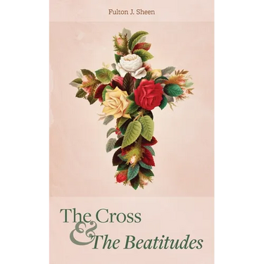 The Cross and the Beatitudes