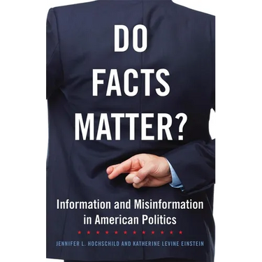 Do Facts Matter? Information and Misinformation in American Politics
