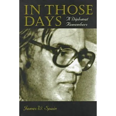 In Those Days: A Diplomat Remembers
