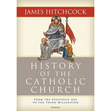 History of the Catholic Church: From the Apostolic Age to the Third Millennium