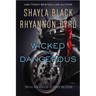Wicked and Dangerous