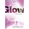 Glow: Book One of the Sky Chasers