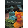 Pop-Up Shrines
