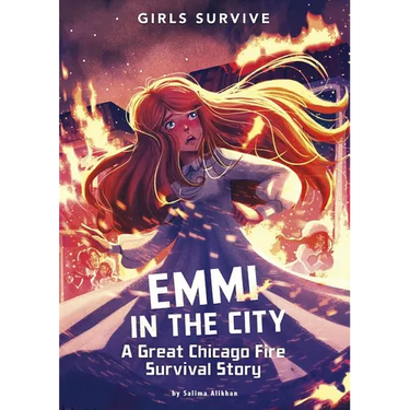 Emmi in the City: A Great Chicago Fire Survival Story
