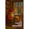 The Tomte's Little Bookshop: Bilingual Swedish-English Christmas Stories for Children