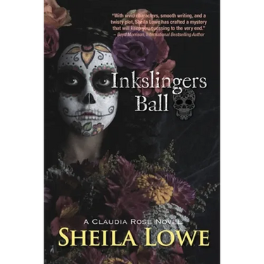 Inkslingers Ball: A Claudia Rose Novel