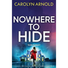 Nowhere to Hide: A completely unputdownable and pulse-pounding FBI mystery thriller