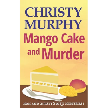 Mango Cake and Murder