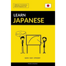 Learn Japanese - Quick / Easy / Efficient: 2000 Key Vocabularies