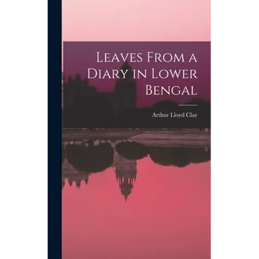 Leaves From a Diary in Lower Bengal